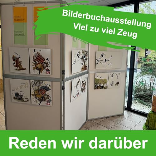 Bilderbuchausstellung Viel zu viel Zeug
