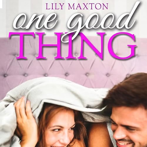 One Good Thing Audiolivro Por Lily Maxton capa