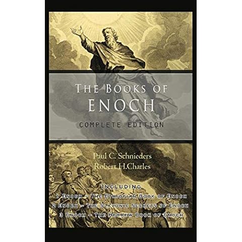 The Books of Enoch: Complete edition: Including (1) The Ethiopian Book of Enoch, (2) The Slavonic Secrets and (3) The Hebrew Book of Enoch Cover