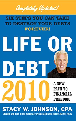 Life or Debt 2010: A New Path to Financial Freedom