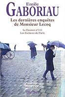 Les dernières enquêtes de Monsieur Lecoq 2258093295 Book Cover