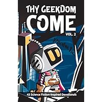 Thy Geekdom Come (Vol. 2)