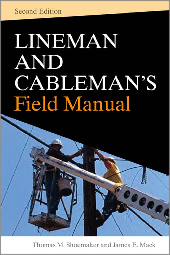 Buy Lineman and Cablemans Field Manual, Second Edition — BookShops.in