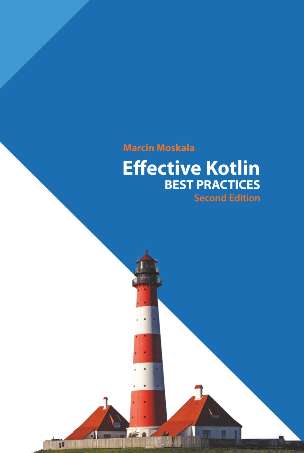 Effective Kotlin: Best Practices (Kotlin for Developers)