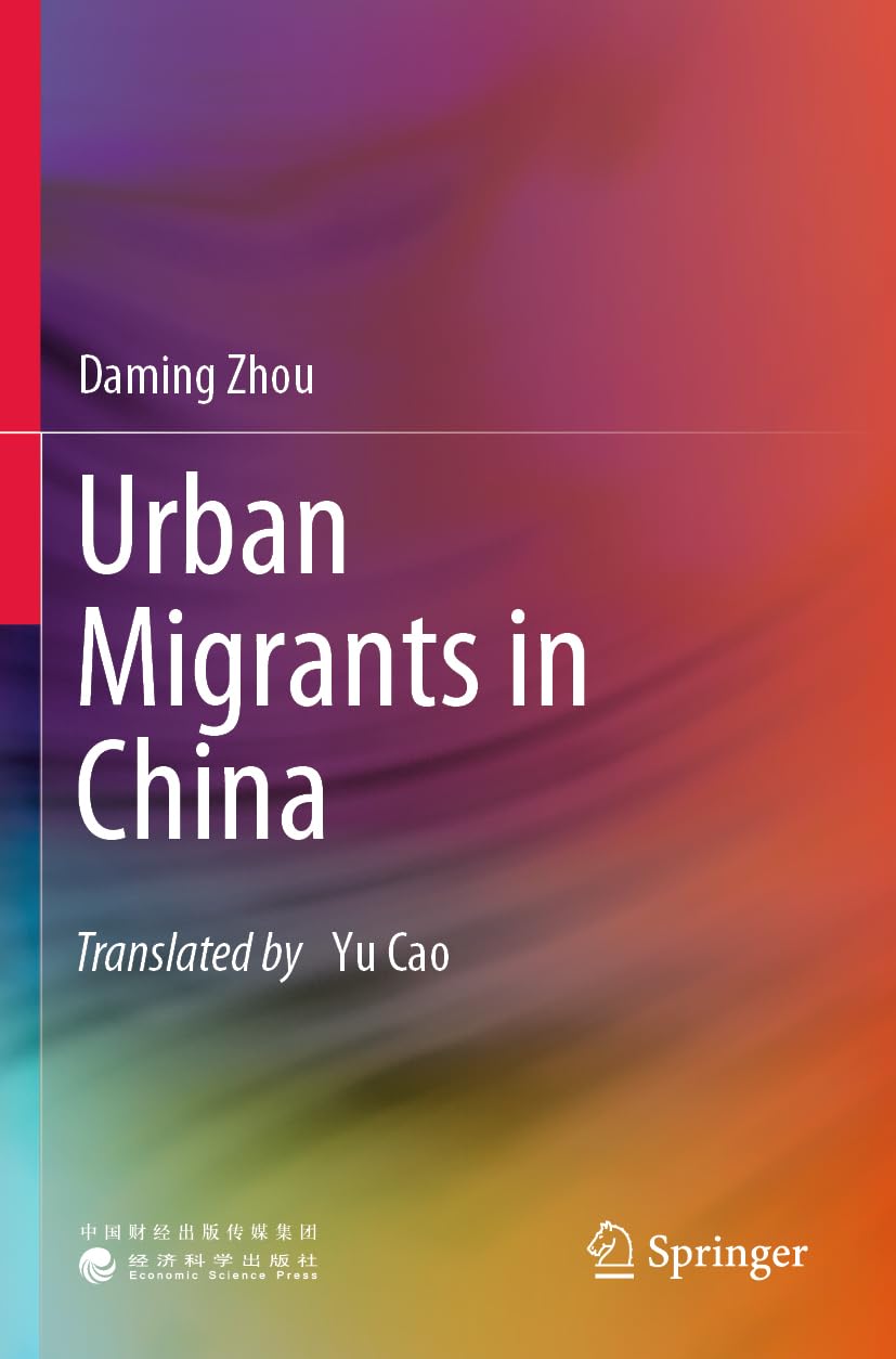 Urban Migrants in China : étude des migrations urbaines et recherche sociologique