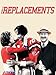 The Replacements