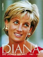 Diana. Das Lächeln der Welt 1961 - 1997. 3548357571 Book Cover