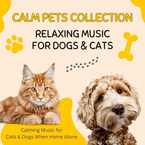 Page de couverture de CALM PETS COLLECTION: Relaxing Music for Dogs & Cats - Calming Music for Cats & Dogs When Home 