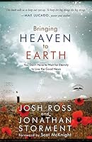 Algopix Similar Product 12 - Bringing Heaven to Earth You Dont