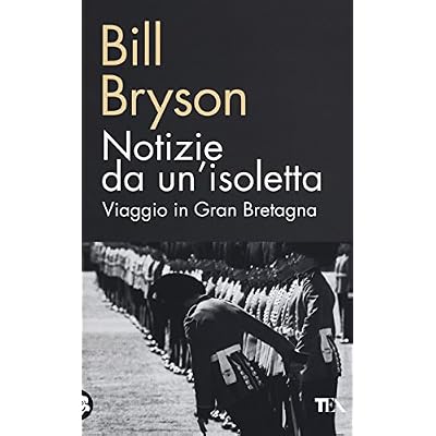 Notizie da un'isoletta. Viaggio in Gran Bretagna