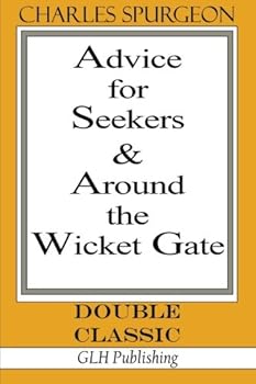 Paperback Advice for Seekers & Around the Wicket Gate (Double Classic Series) Book