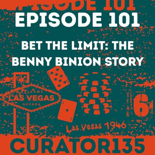 Bet the Limit: The Benny Binion Story
