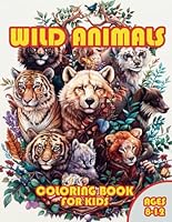 Wild Animals Coloring Book for Kids: 50+ Fun and Educational Wildlife Illustrations from Around the World to Spark Creativity and Wonder in Young Nature Lovers B0D6CV43N8 Book Cover