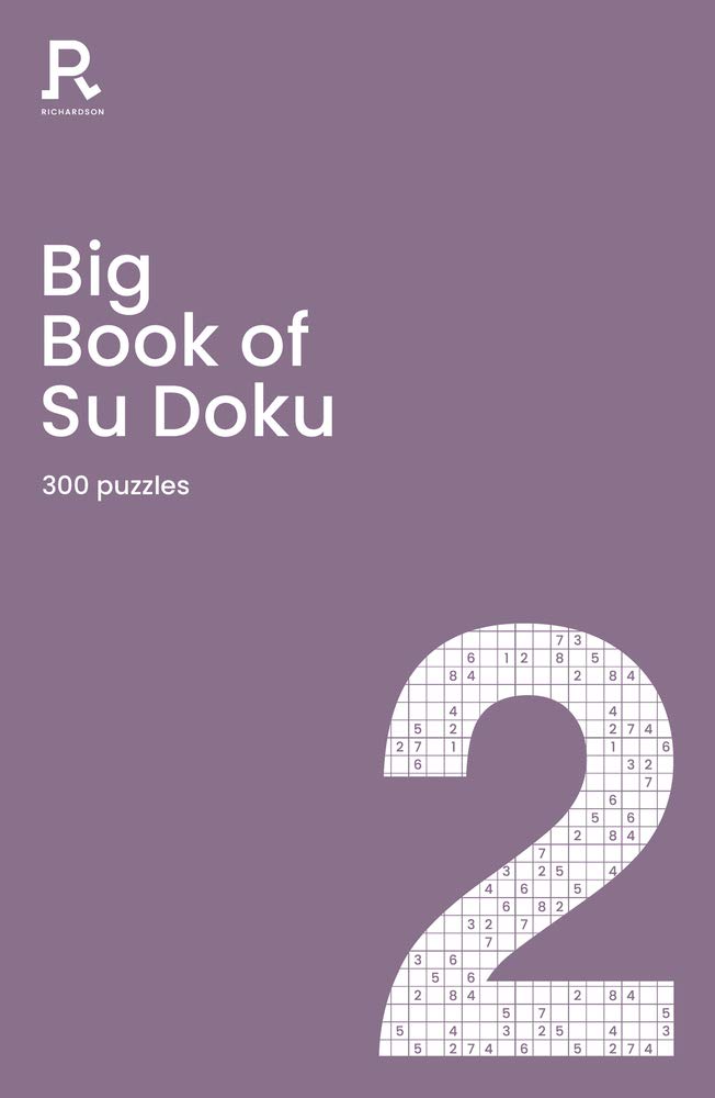 Big Book of Su Doku Book 2: a bumper sudoku book for adults containing 300 puzzles (Richardson Puzzle Books)