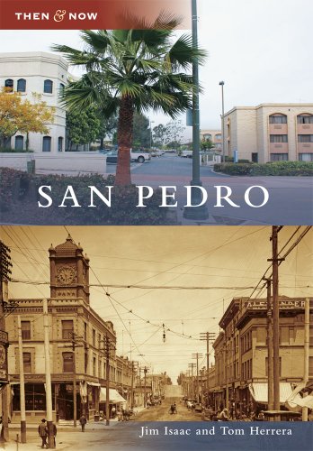 San Pedro (Then and Now)