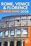 Italy Travel Guide: Explore Over 250 Attractions in Rome, Venice, and Florence