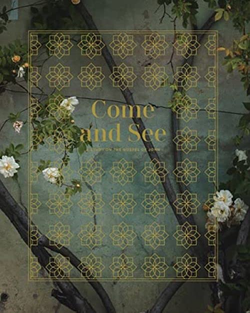 Come and See: A Study on the Gospel of John [Paperback]