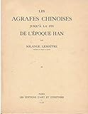 Les Agrafes chinoises jusqu'à la fin de l'époque Han : Par Solange Lemaître