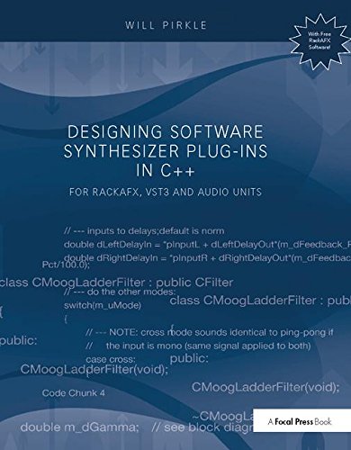 Designing Software Synthesizer Plug-Ins in C++: For RackAFX, VST3, and Audio Units