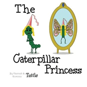 Paperback The Caterpillar Princess Book