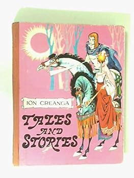 Ion Creanga Tales and Stories