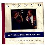 KENNY G; with Smokey Robinson / We've Saved The Best For Last / 45rpm record + picture sleeve