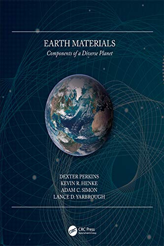 EARTH MATERIALS COMPONENTS OF A DIVERSE PLANET (PB 2019)