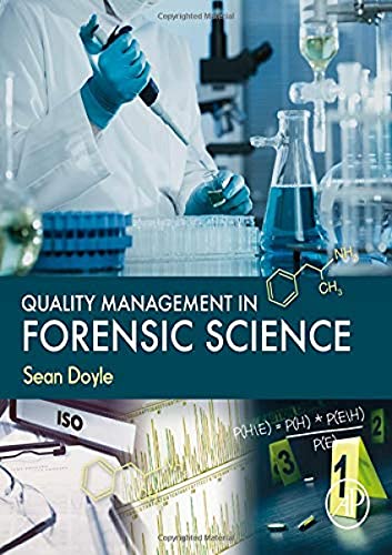 Compare Textbook Prices for Quality Management in Forensic Science 1 Edition ISBN 9780128054161 by Doyle, Sean