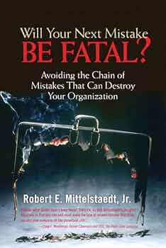 Will Your Next Mistake Be Fatal?: Avoiding A Chain Of