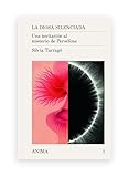  La diosa silenciada: Una invitación al misterio de Perséfone: 1 (ANIMA)