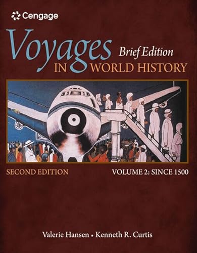 Bundle: Voyages in World History, Brief, Loose-leaf Version, 2nd + MindTap History, 1 term (6 months) Printed Access...