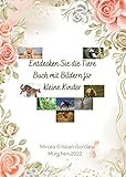 Endecken Sie die Tiere: Buch mit Bildern für kleine Kinder
