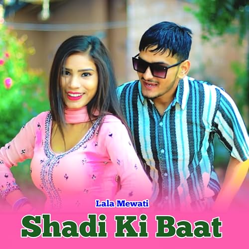 Play Shadi Ki Baat by Lala Mewati feat. Rashid Singer Tauru on Amazon Music