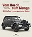 Produktbild Vom Horch zum Munga: Militärfahrzeuge der Auto Union