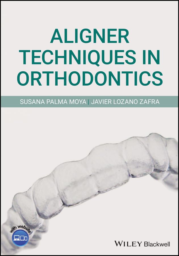 Aligner Techniques in Orthodontics (English Edition)