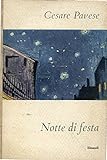 Notte di festa - Cesare (Santo Stefano Belbo, 1908 - Torino, 1950) PAVESE