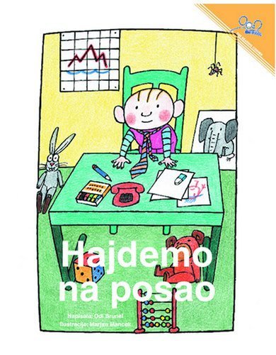 Hajdemo na Posao | Let's Go To Work (Slavic Edition) by Aude Brunel (2007-08-20)