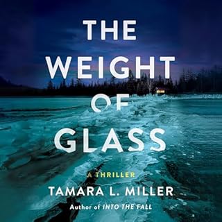 The Weight of Glass Audiobook By Tamara L. Miller cover art