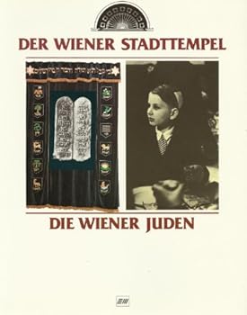Perfect Paperback Die Wiener Stadttempel: Die Wiener Juden (German Edition) [German] Book