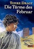 tonke dragt die türme des februar  Die Türme des Februar: Phantastischer Roman (Gulliver 81)