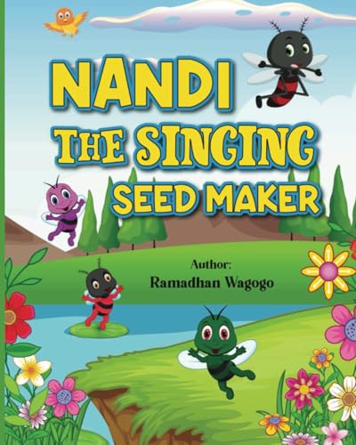 NANDI-THE SINGING SEED MAKER