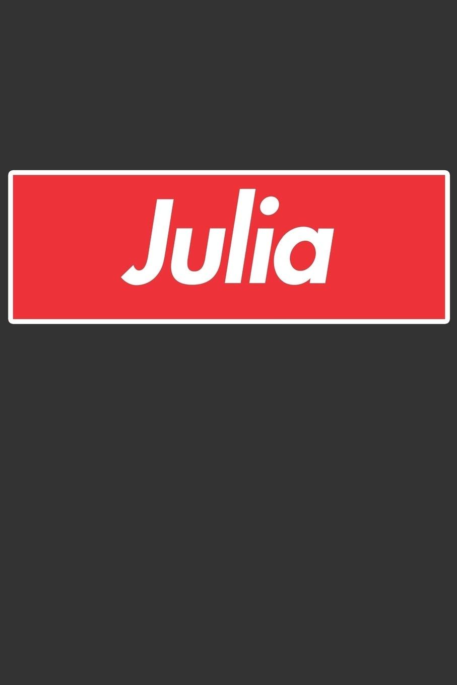 Julia: Julia Planner Calendar Notebook Journal, Personal Named Firstname Or Surname For Someone Called Julia For Christmas Or Birthdays This Makes The Perfect Personolised Custom Name Gift For Julia