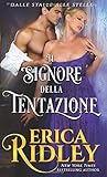 Il signore della tentazione: un romanzo rosa storico (dalle stalle alle stelle) (Italian Edition)