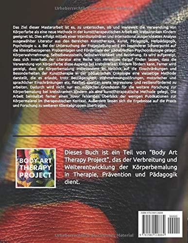 Verwendung der Körperfarbe in der Kunsttherapie mit krebskranken Kindern (German Edition)