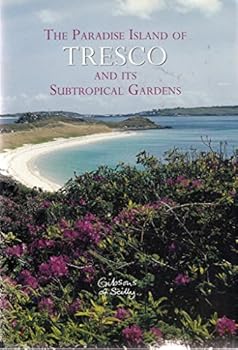 Paperback The Paradise Island of Tresco and Its Sub Tropical Gardens Book