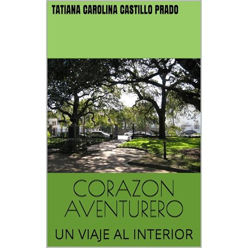 CORAZON AVENTURERO Audiolibro Por Tatiana Carolina Castillo Prado arte de portada