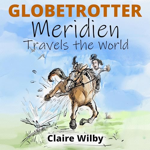 Globetrotter: Meridien Travels the World by Claire Wilby episode artwork