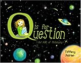 Q is for Question: An ABC of Philosophy