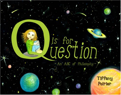 Q is for Question: An ABC of Philosophy