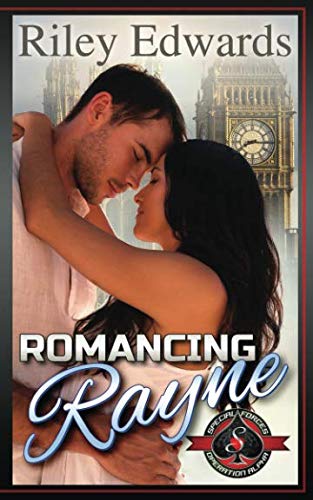 Romancing Rayne (By: Riley Edwards)
